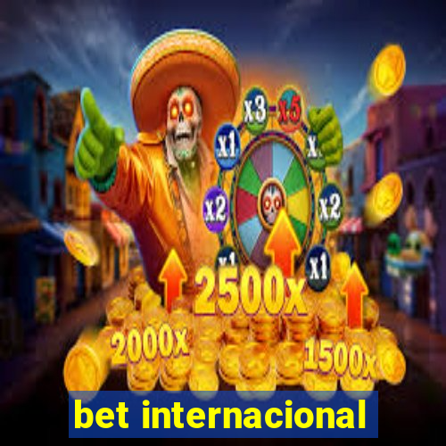 bet internacional